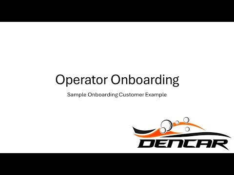 Operator Onboarding - Video Walk-Through | DencarTechnology.com